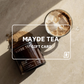 MAYDE TEA